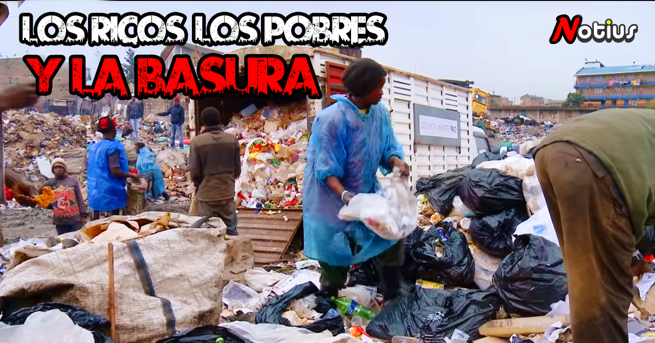 Los ricos los pobres y la basura
